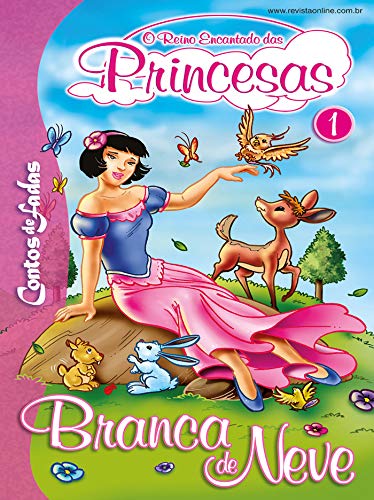 Livro PDF Branca de Neve: Contos de Fadas – O Reino Encantado das Princesas Edição 1