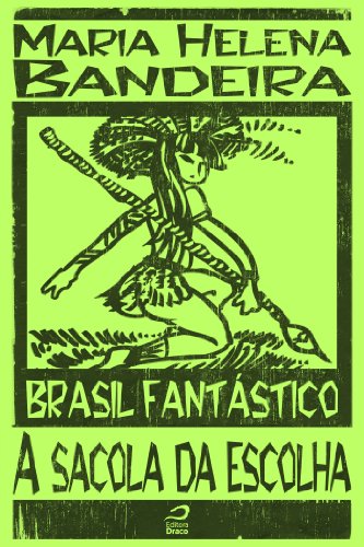 Capa do livro: Brasil Fantástico – A sacola da escolha - Ler Online pdf