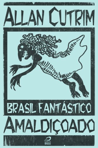 Capa do livro: Brasil Fantástico – Amaldiçoado - Ler Online pdf