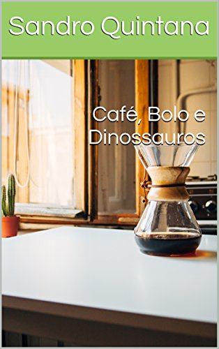 Livro PDF Café, Bolo e Dinossauros