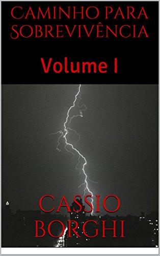 Livro PDF: Caminho para Sobrevivência: Volume I (Trilogia da Fortaleza de Pedra Livro 1)