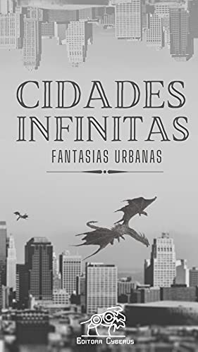 Capa do livro: Cidades Infinitas: fantasias urbanas - Ler Online pdf