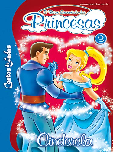 Capa do livro: Cinderela: Contos de Fadas – O Reino Encantado das Princesas Edição 3 - Ler Online pdf