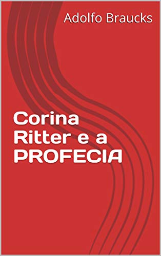 Capa do livro: Corina Ritter e a PROFECIA - Ler Online pdf