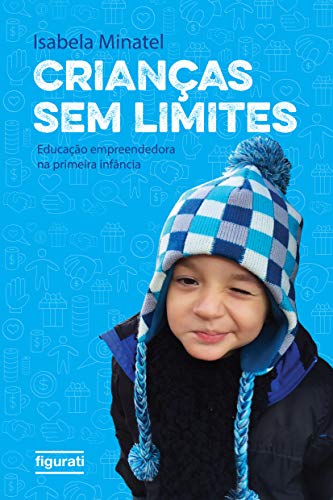 Livro PDF Crianças sem limites: Educação empreendedora na primeira infância