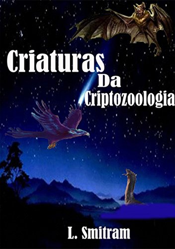 Capa do livro: Criaturas Da Criptozoologia - Ler Online pdf
