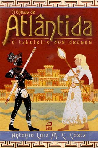 Capa do livro: Crônicas de Atlântida: O tabuleiro dos deuses - Ler Online pdf