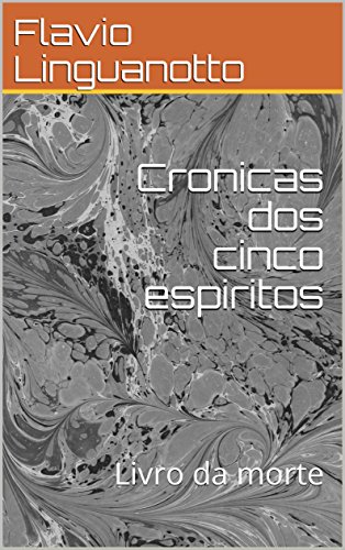 Capa do livro: Cronicas dos cinco espiritos: Livro da morte - Ler Online pdf