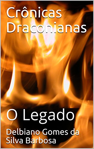 Capa do livro: Crônicas Draconianas : O Legado - Ler Online pdf