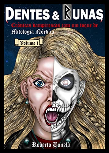 Capa do livro: Dentes e Runas : Crônicas Vampirescas com um toque de Mitologia Nórdica – Volume 1 - Ler Online pdf