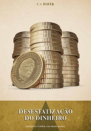Capa do livro: Desestatização do dinheiro - Ler Online pdf