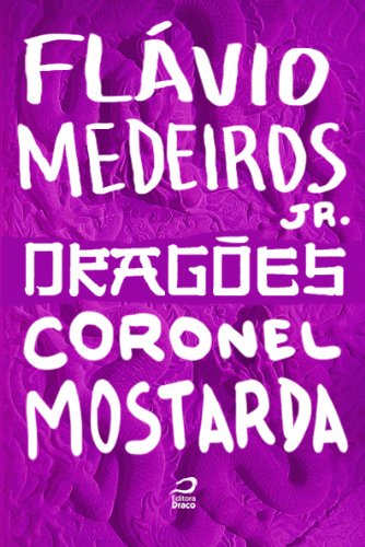 Livro PDF Dragões – Coronel Mostarda
