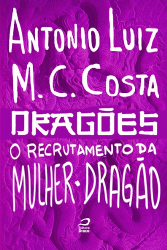 Capa do livro: Dragões – O recrutamento da mulher-dragão - Ler Online pdf