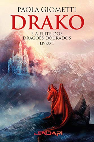 Capa do livro: Drako e a Elite dos Dragões Dourados - Ler Online pdf