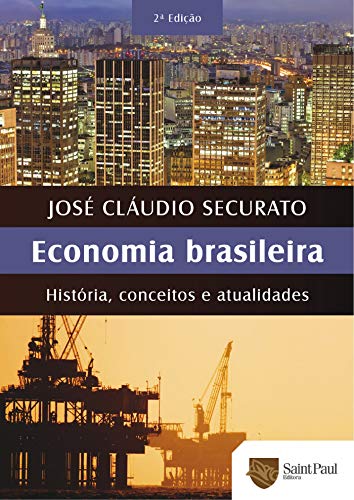 Capa do livro: Economia Brasileira – História, Conceitos e Atualidades: História, Conceitos e Atualidades - Ler Online pdf