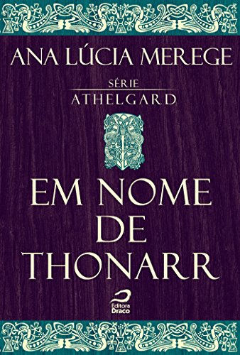 Capa do livro: Em Nome de Thonarr (Athelgard) - Ler Online pdf