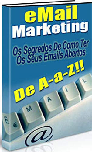 Livro PDF Email Marketing de A a Z: Os segredos de como ter os seus emails abertos