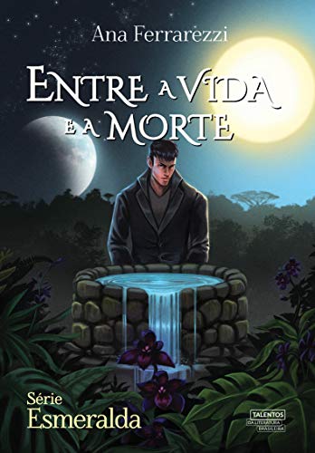 Livro PDF Entre a Vida e a Morte (Série Esmeralda Livro 3)