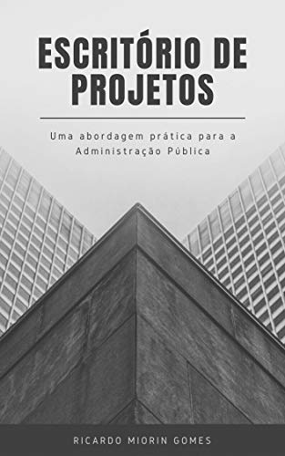 Livro PDF Escritório de Projetos na Administração Pública: Uma abordagem prática