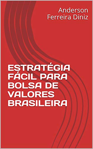 Livro PDF ESTRATÉGIA FÁCIL PARA BOLSA DE VALORES BRASILEIRA