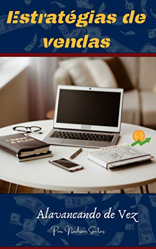Capa do livro: Estratégias de Vendas: Alavancando de vez - Ler Online pdf