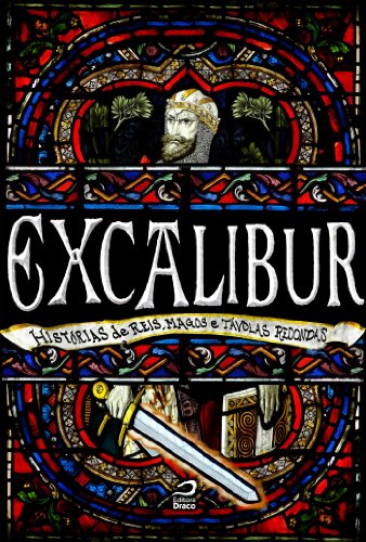 Livro PDF Excalibur: Histórias de reis, magos e távolas redondas
