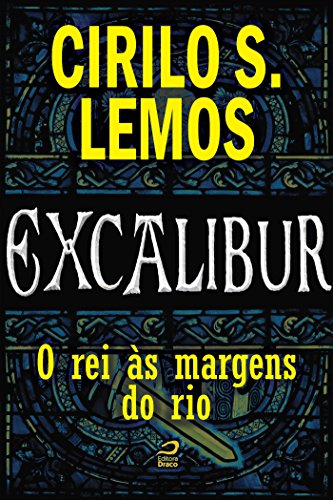 Capa do livro: Excalibur – O rei às margens do rio - Ler Online pdf