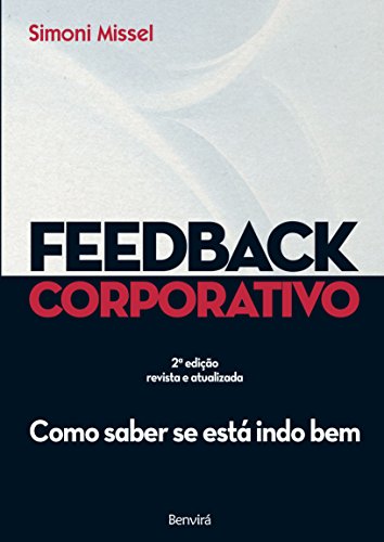 Capa do livro: FEEDBACK CORPORATIVO – Como saber se está indo bem - Ler Online pdf