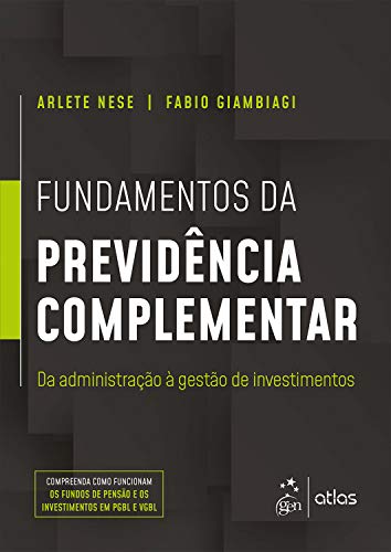 Capa do livro: Fundamentos da Previdência Complementar: Da Administração à Gestão de Investimentos - Ler Online pdf