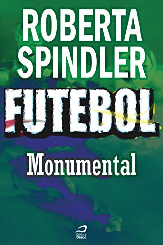 Livro PDF: Futebol – Monumental (Contos do Dragão)
