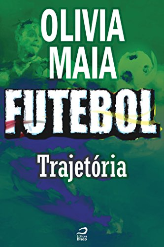 Capa do livro: Futebol – Trajetória (Contos do Dragão) - Ler Online pdf
