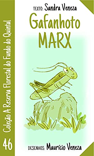 Capa do livro: Gafanhoto Marx: A reserva florestal do fundo do quintal - Ler Online pdf