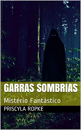 Capa do livro: Garras Sombrias: Mistério Fantástico (Feax Livro 1) - Ler Online pdf