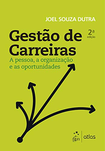 Capa do livro: Gestão de Carreiras – A Pessoa, a Organização e as Oportunidades - Ler Online pdf