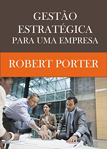 Capa do livro: Gestão Estratégica para uma empresa - Ler Online pdf