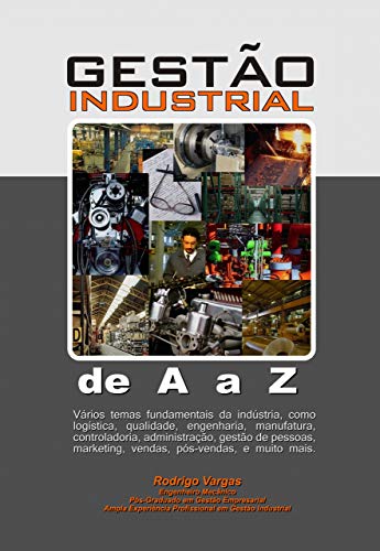 Capa do livro: Gestão Industrial de A a Z - Ler Online pdf