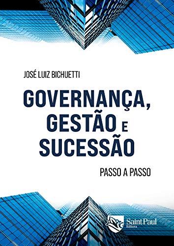 Livro PDF Governança, gestão e sucessão: Passo a passo para as boas práticas de governança, gestão e planejamento sucessório
