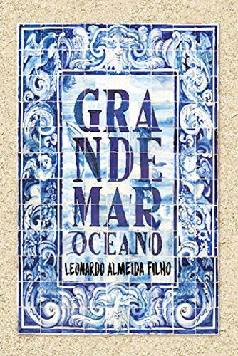 Capa do livro: Grande mar oceano - Ler Online pdf