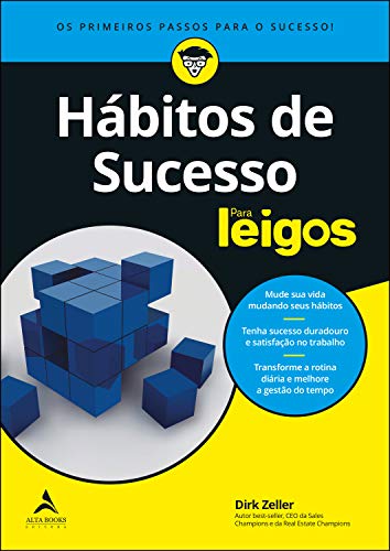 Capa do livro: Hábitos De Sucesso Para Leigos: Os Primeiros Passos Para o Sucesso - Ler Online pdf