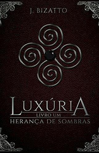 Capa do livro: Herança de Sombras: Livro 1 – Luxúria - Ler Online pdf