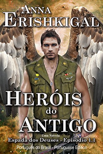Livro PDF Heróis do Antigo (Edição Portuguesa): Episódio 1×01 da saga Espada dos Deuses