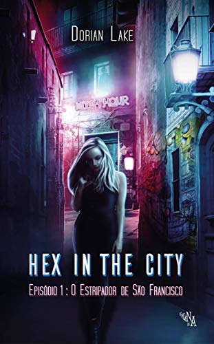 Capa do livro: Hex in the City – Episódio 1: O estripador de São Francisco - Ler Online pdf