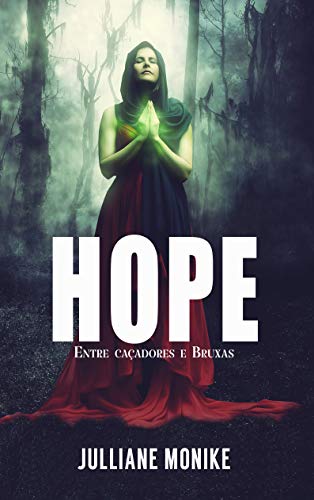 Capa do livro: Hope: Entre caçadores e bruxas - Ler Online pdf