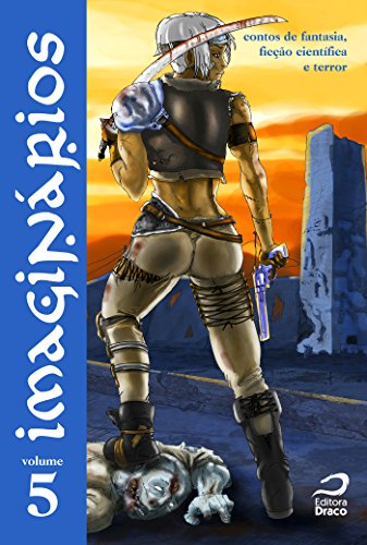 Capa do livro: Imaginários – contos de fantasia, ficção científica e terror volume 5 - Ler Online pdf