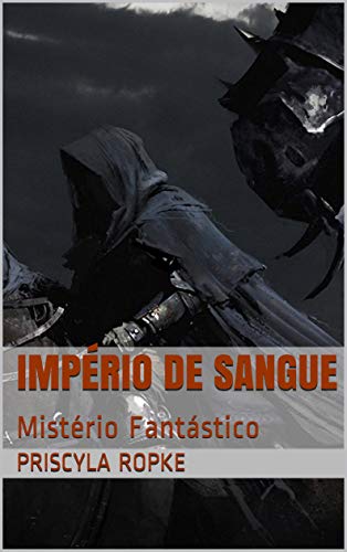 Capa do livro: Império de Sangue: Mistério Fantástico (Feax Livro 3) - Ler Online pdf