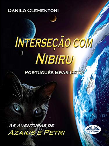 Capa do livro: Interseção com Nibiru: As aventuras de Azakis e Petri - Ler Online pdf