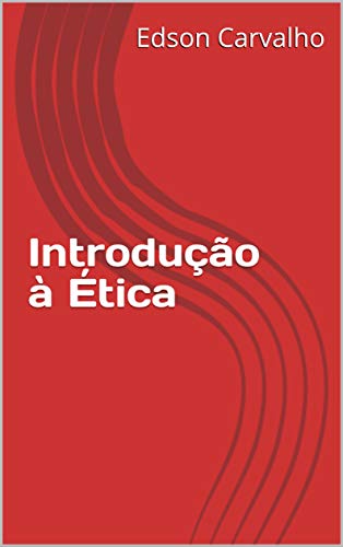 Capa do livro: Introdução à Ética - Ler Online pdf