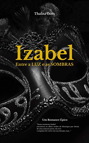 Capa do livro: Izabel Entre a Luz e as Sombras - Ler Online pdf