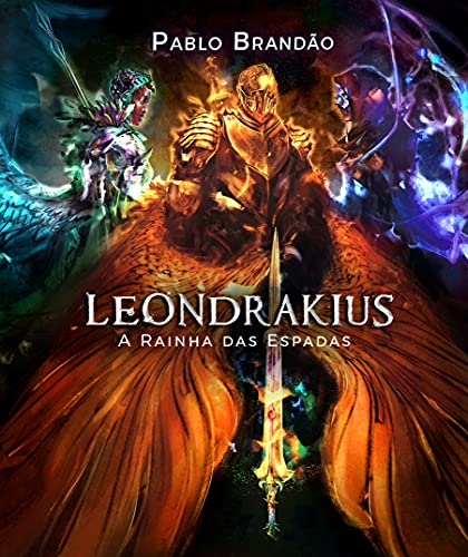 Capa do livro: Leondrakius 1: A Rainha das Espadas - Ler Online pdf