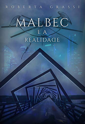 Capa do livro: Malbec e a Realidade - Ler Online pdf